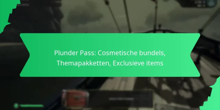 Plunder Pass: Cosmetische bundels, Themapakketten, Exclusieve items