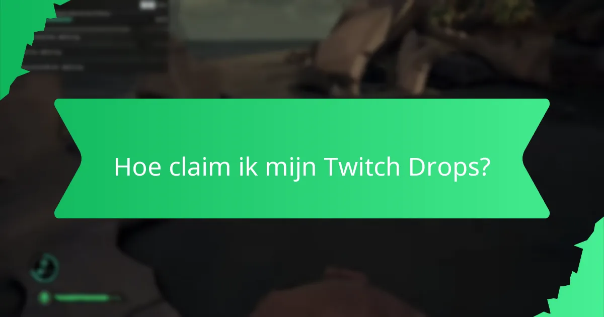 Welke soorten in-game valuta kunnen worden verdiend via Twitch Drops?