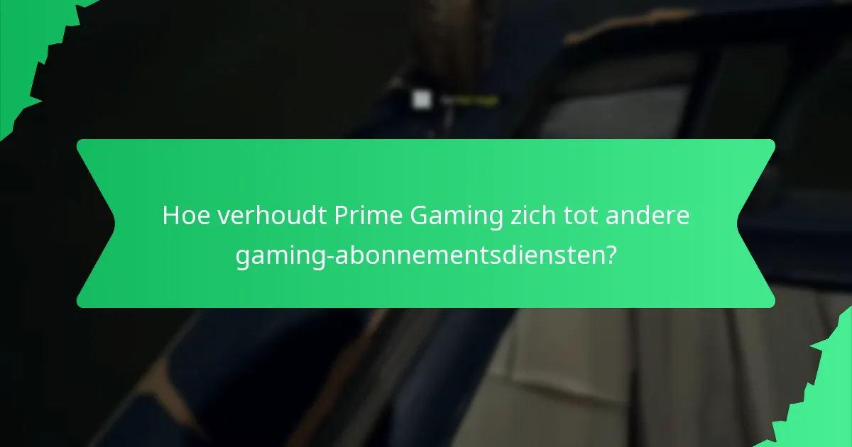 Wat zijn de voordelen van het gebruik van Prime Gaming?