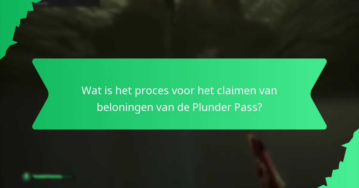 Wat is het proces voor het claimen van beloningen van de Plunder Pass?