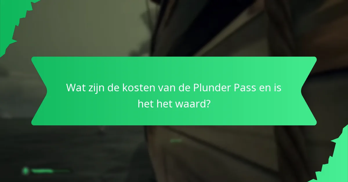 Wat zijn de kosten van de Plunder Pass en is het het waard?
