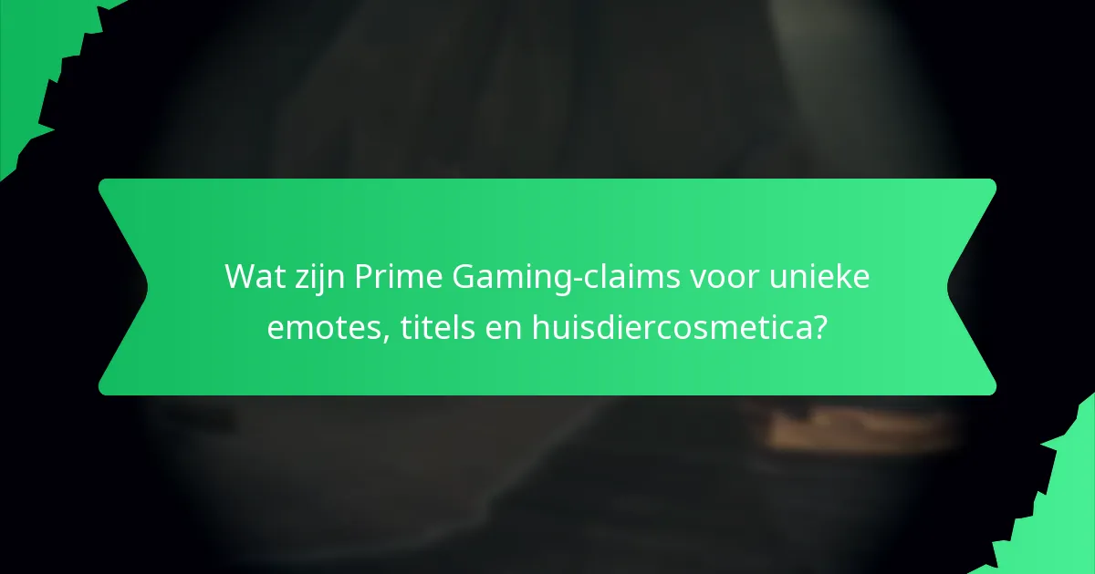 Wat zijn veelgestelde vragen van gebruikers over Prime Gaming?