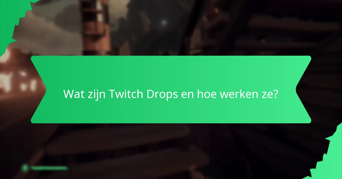 Welke soorten verzamelobjecten zijn beschikbaar via Twitch Drops?
