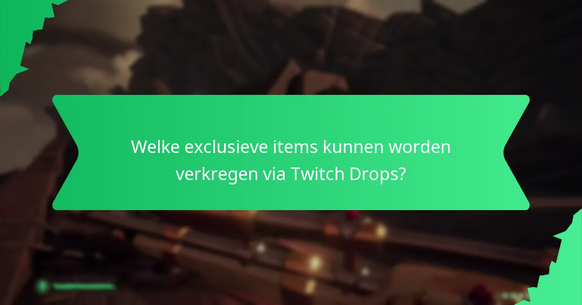 Hoe kunnen gebruikers Twitch Drops-items verkrijgen?