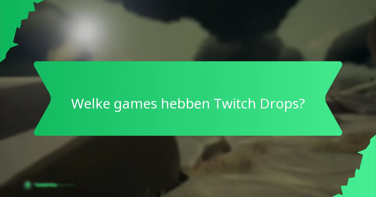 Wat zijn de mogelijke valkuilen van deelname aan Twitch Drops?